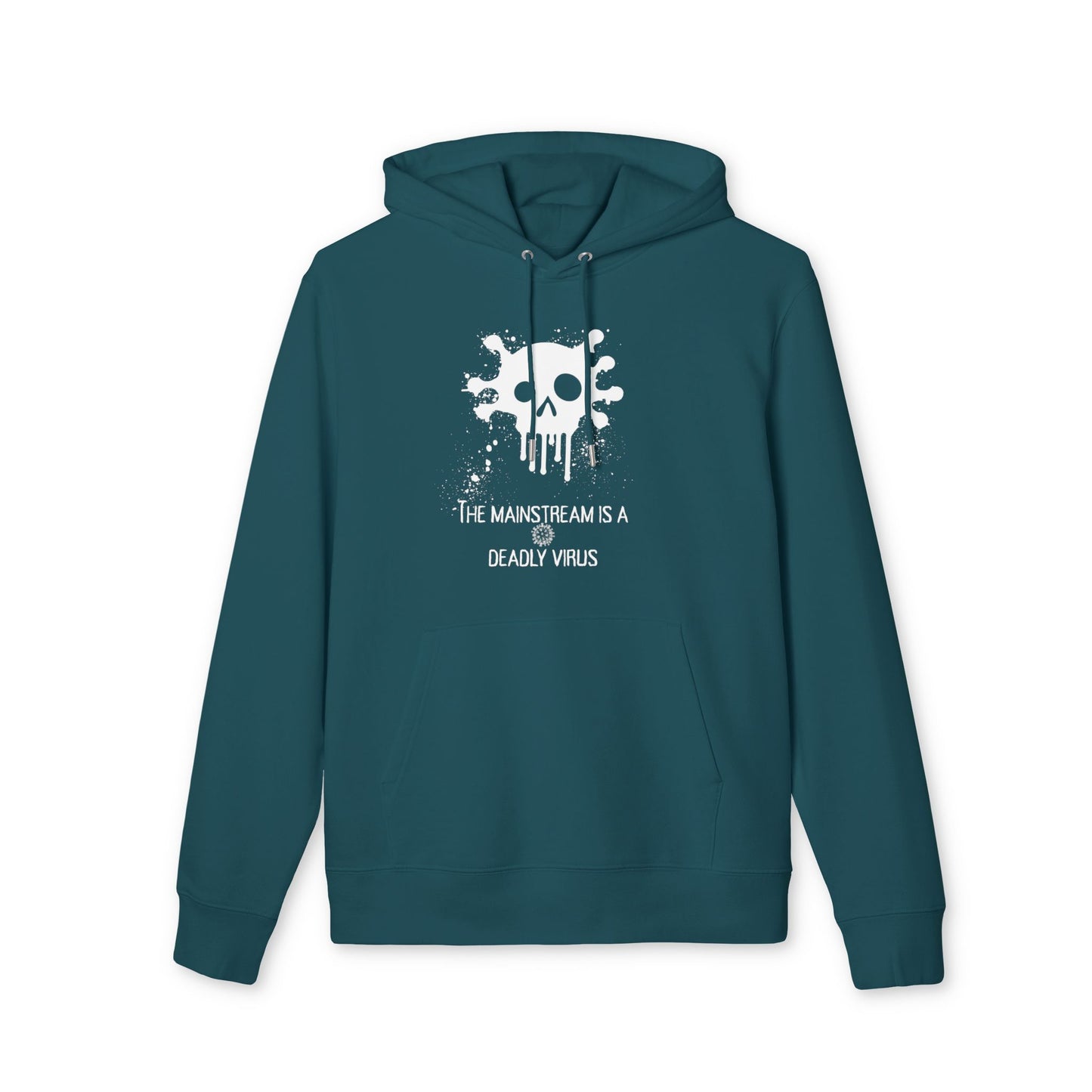 Bluza Unisex Hoodie Mainstream is a deadly virus-VibesStreet