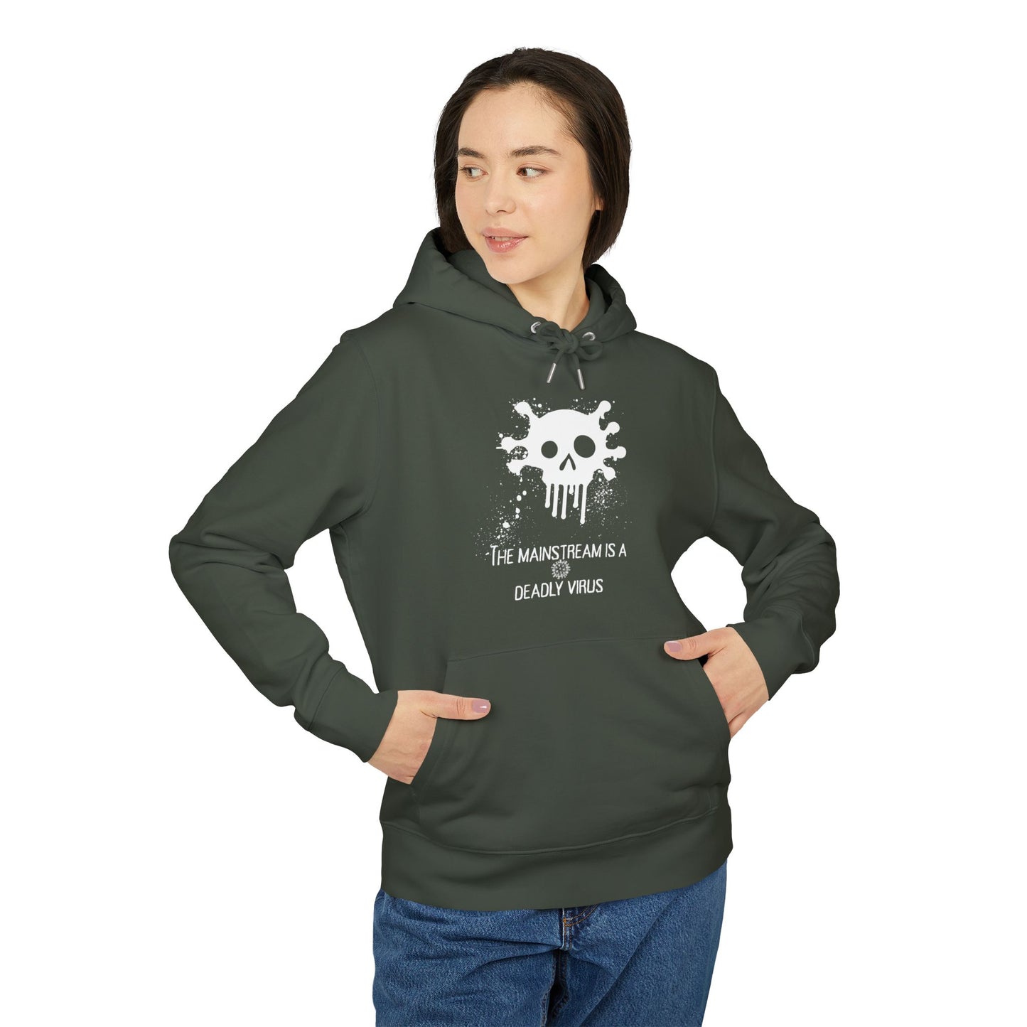 Bluza Unisex Hoodie Mainstream is a deadly virus-VibesStreet
