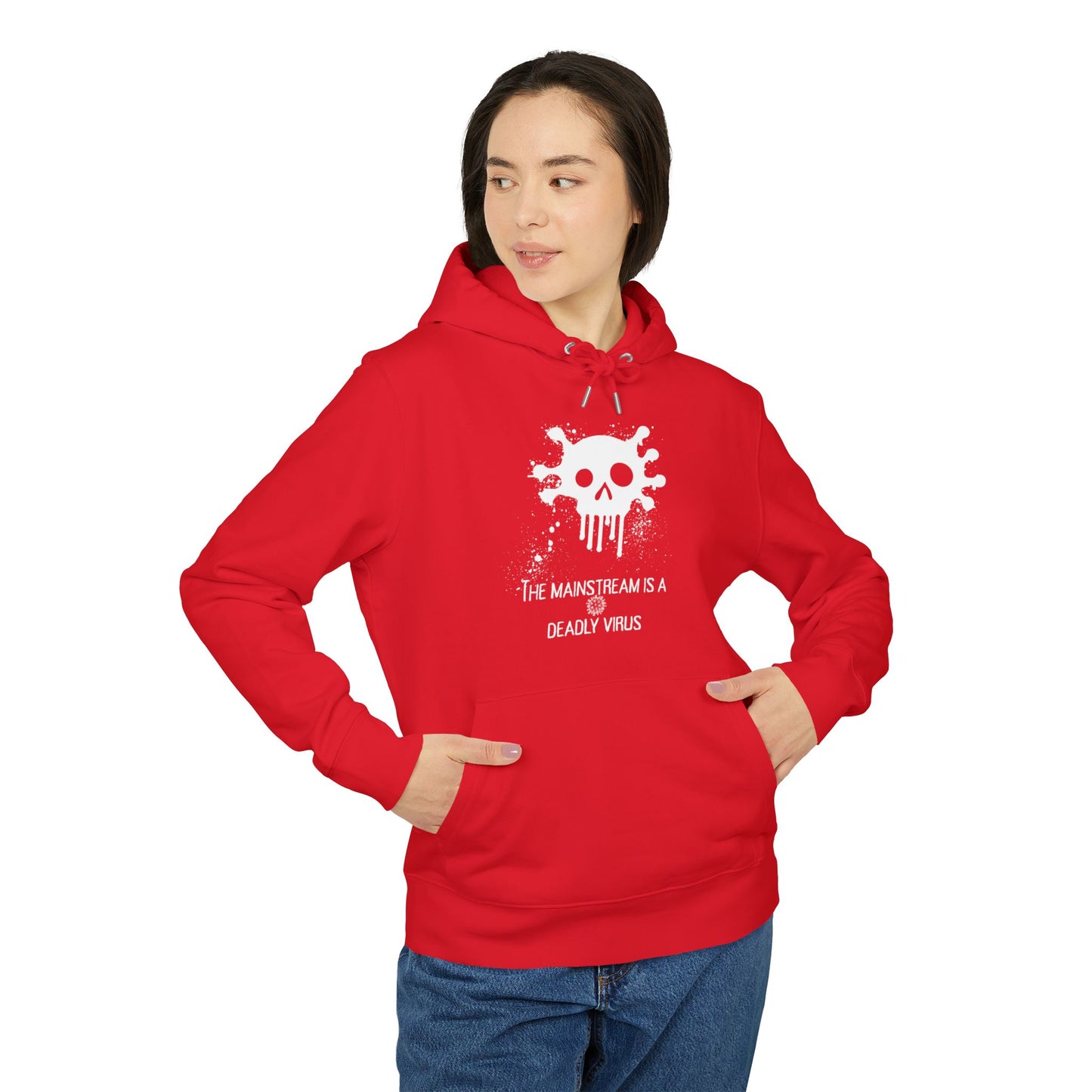 Bluza Unisex Hoodie Mainstream is a deadly virus-VibesStreet