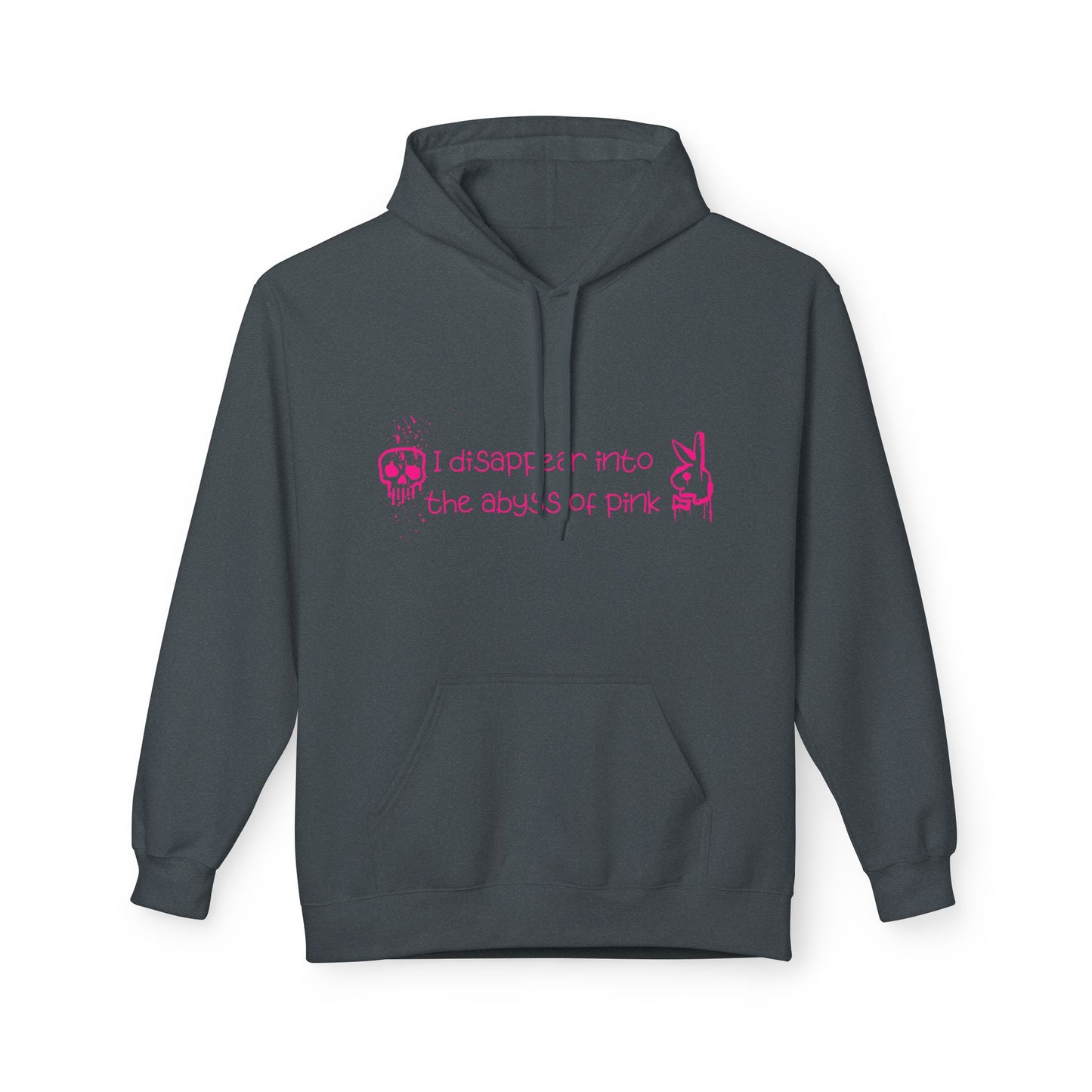 Bluza Hoodie Unisex I disappear into the abyss of pink
