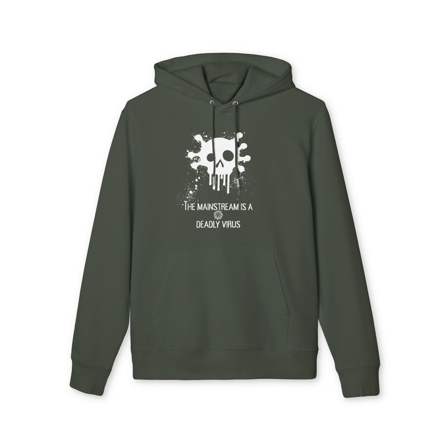 Bluza Unisex Hoodie Mainstream is a deadly virus-VibesStreet