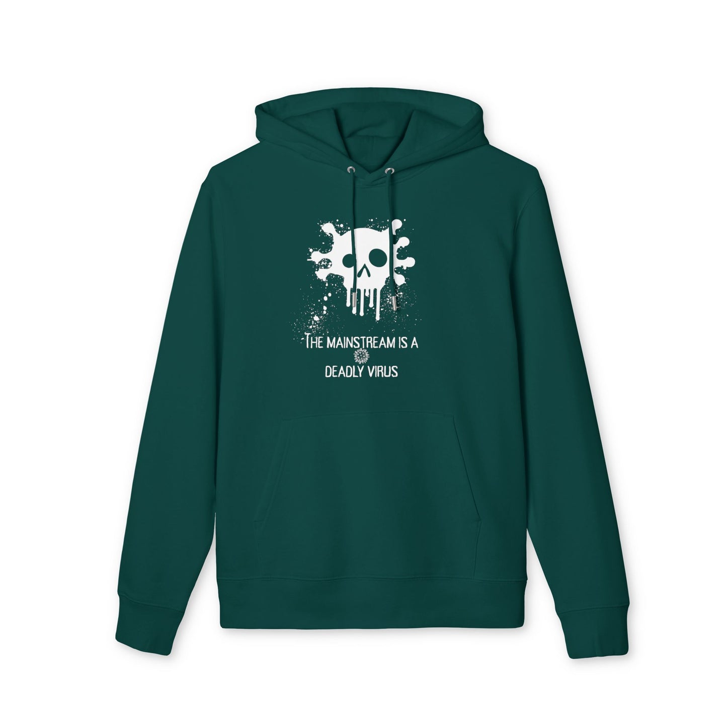 Bluza Unisex Hoodie Mainstream is a deadly virus-VibesStreet