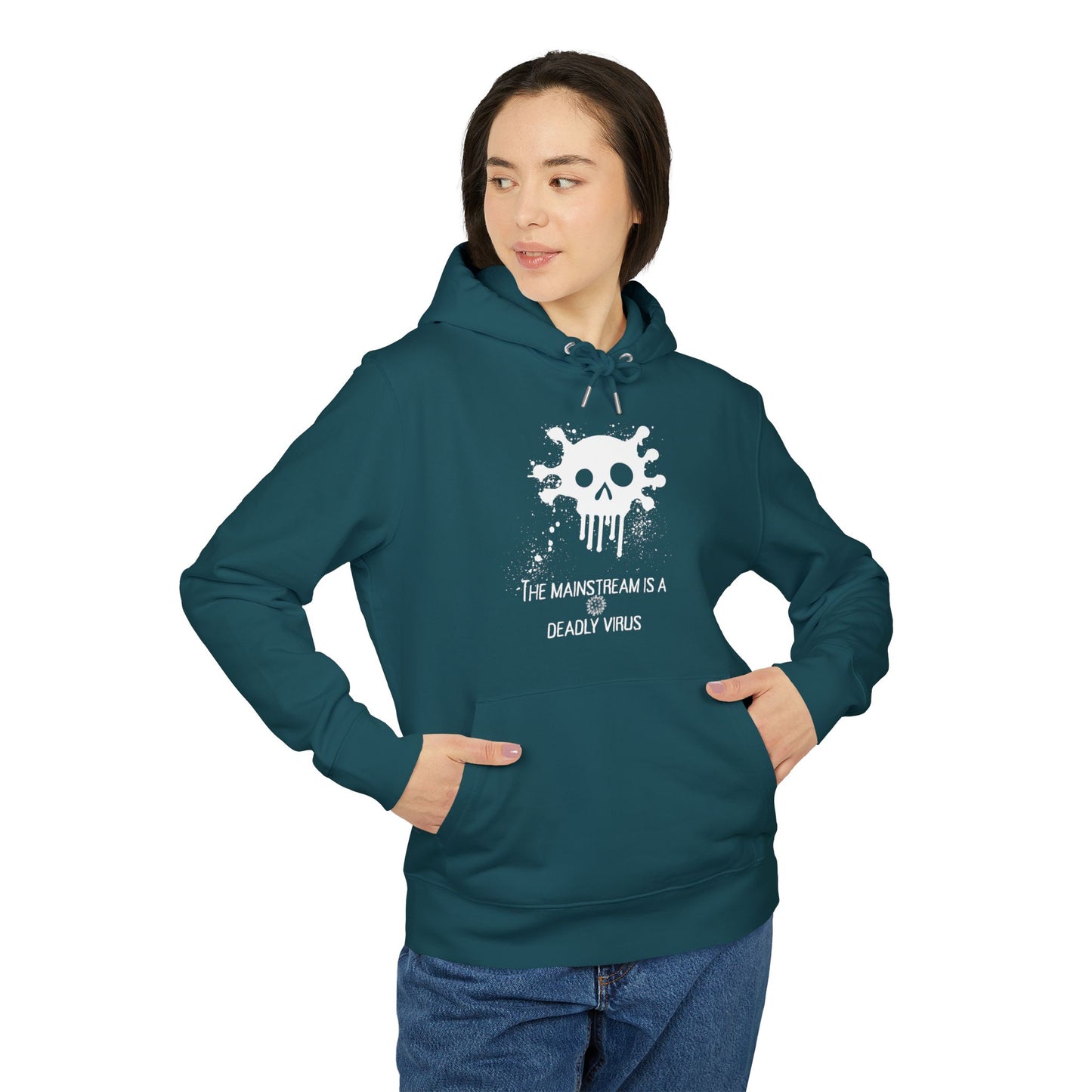 Bluza Unisex Hoodie Mainstream is a deadly virus-VibesStreet