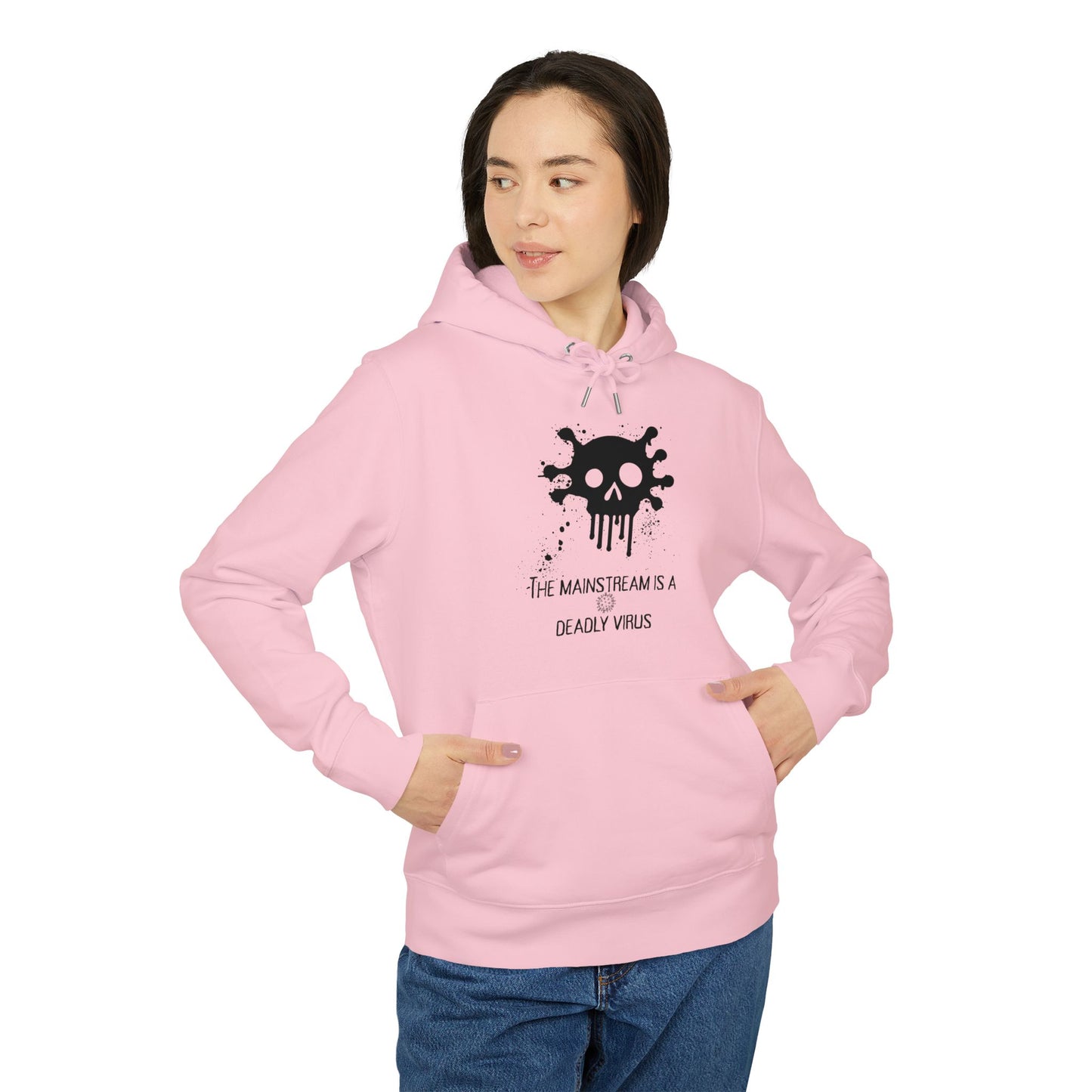 Bluza Unisex Hoodie Mainstream is a deadly virus-VibesStreet
