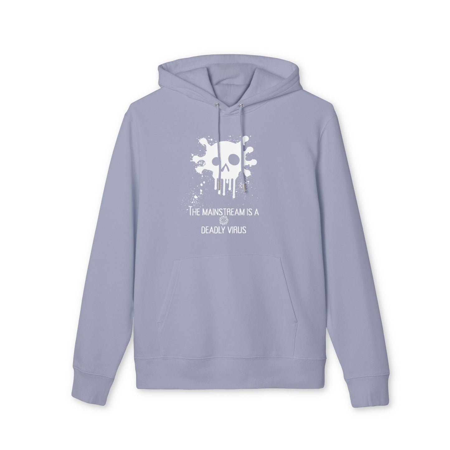 Bluza Unisex Hoodie Mainstream is a deadly virus-VibesStreet