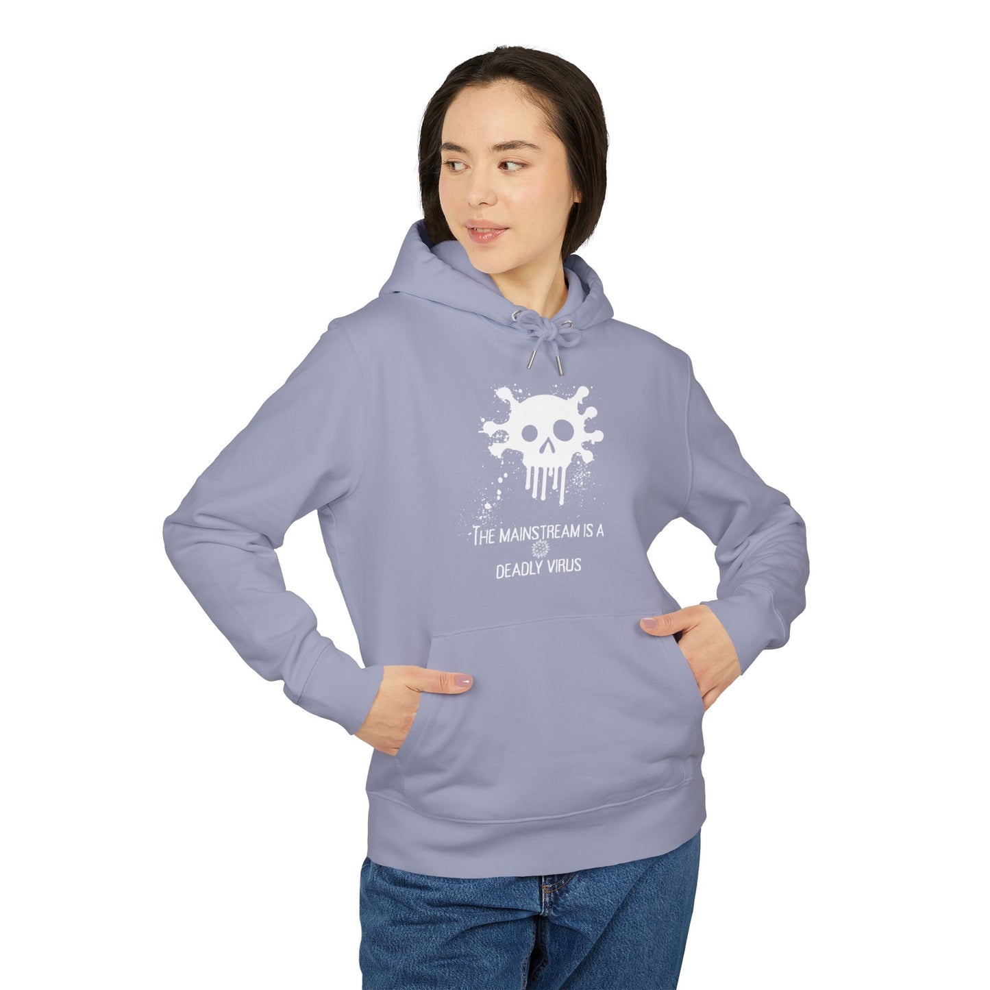 Bluza Unisex Hoodie Mainstream is a deadly virus-VibesStreet